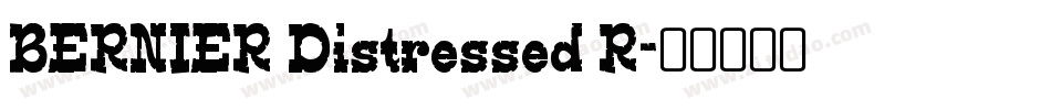 BERNIER Distressed R字体转换